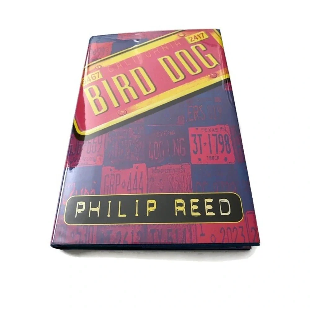 Signed by Philip Reed 1st Edition 1997 Bird Dog Great Britain Hardcover